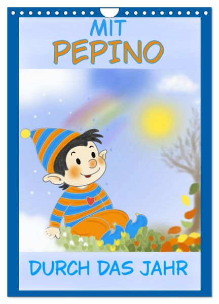 Mit PEPINO durch das Jahr (Wandkalender 2027 DIN A4 hoch) CALVENDO Monatskalender