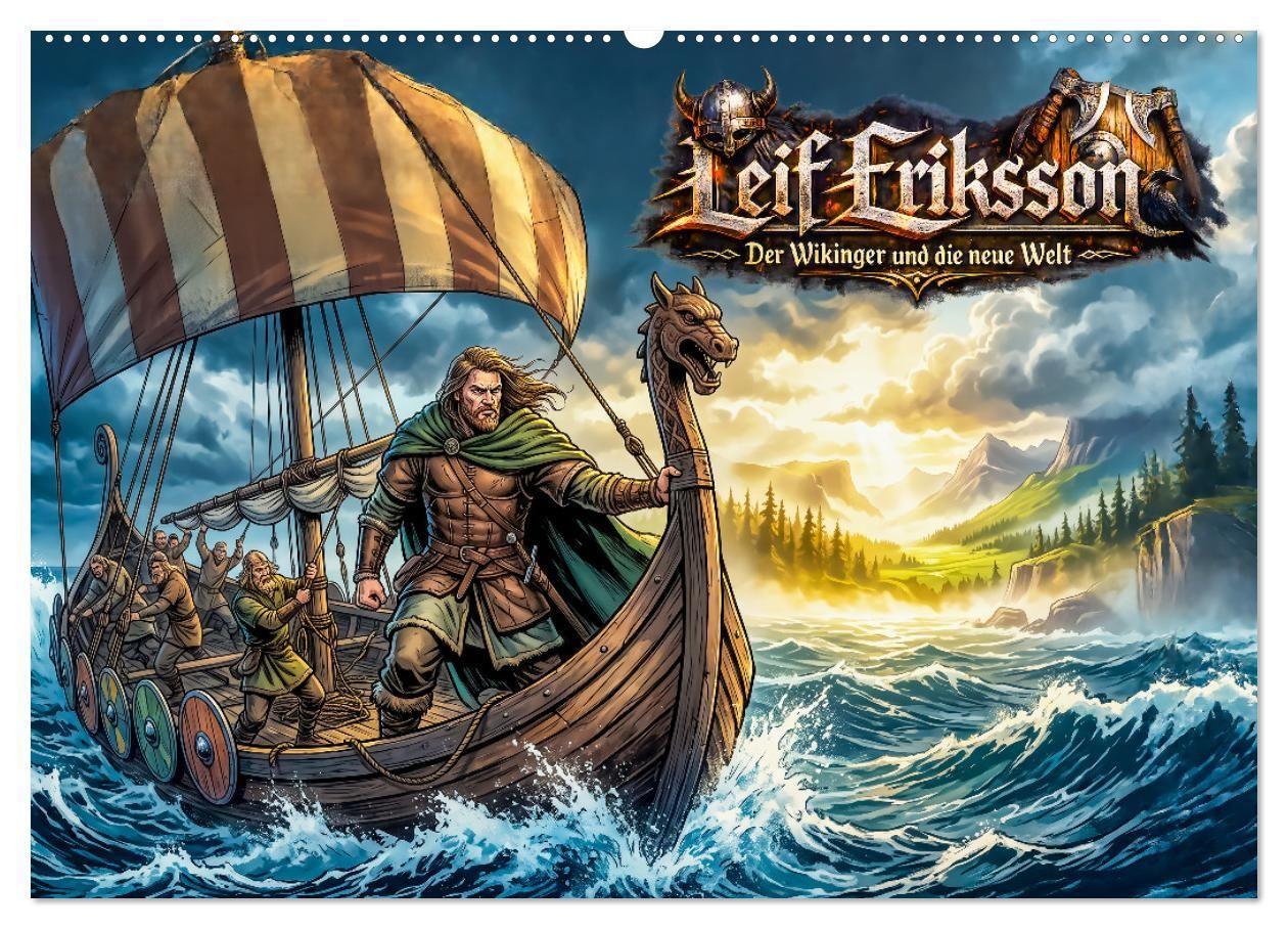 Leif Eriksson - Der Wikinger und die neue Welt (Wandkalender 2027 DIN A2 quer) CALVENDO Monatskalender