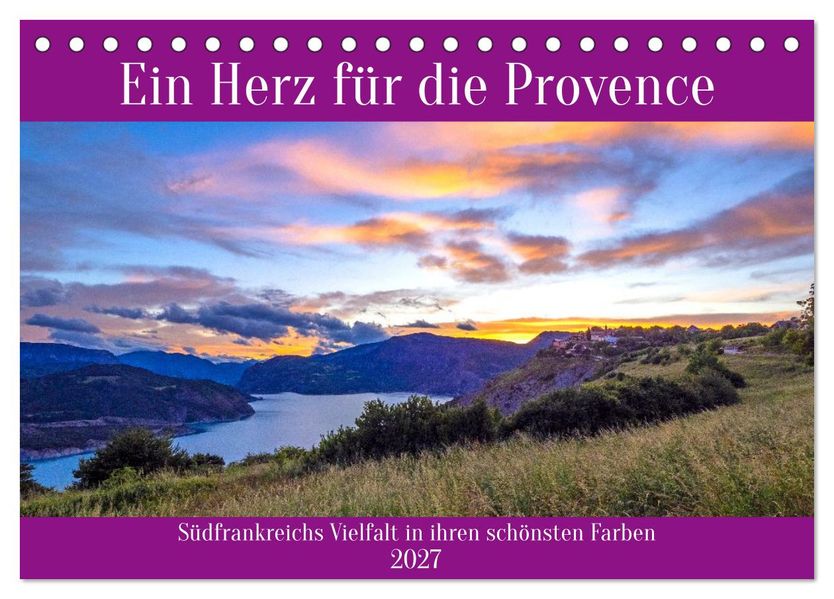 Ein Herz für die Provence (Tischkalender 2027 DIN A5 quer) CALVENDO Monatskalender