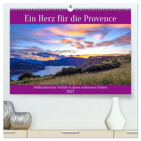 Ein Herz für die Provence (hochwertiger Premium Wandkalender 2027 DIN A2 quer) Kunstdruck in Hochglanz