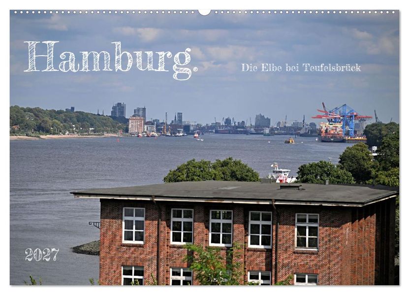 Hamburg. Die Elbe bei Teufelsbrück (Wandkalender 2027 DIN A2 quer) CALVENDO Monatskalender