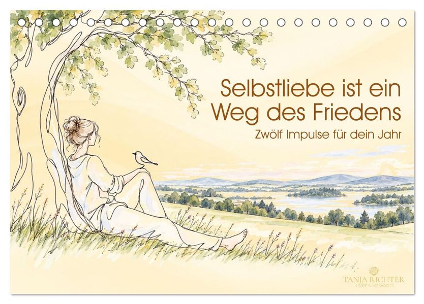 Selbstliebe ist ein Weg des Friedens (Tischkalender 2027 DIN A5 quer) CALVENDO Monatskalender