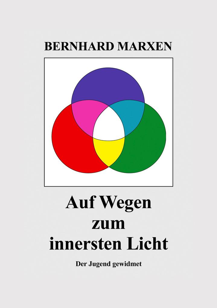 Auf Wegen zum innersten Licht