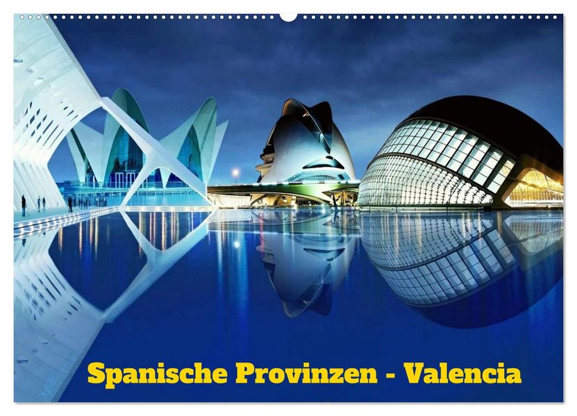 Spanische Provinzen Valencia (Wandkalender 2027 DIN A2 quer) CALVENDO Monatskalender