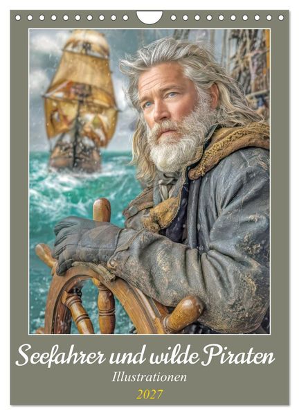 Seefahrer und wilde Piraten - Illustrationen (Wandkalender 2027 DIN A4 hoch) CALVENDO Monatskalender