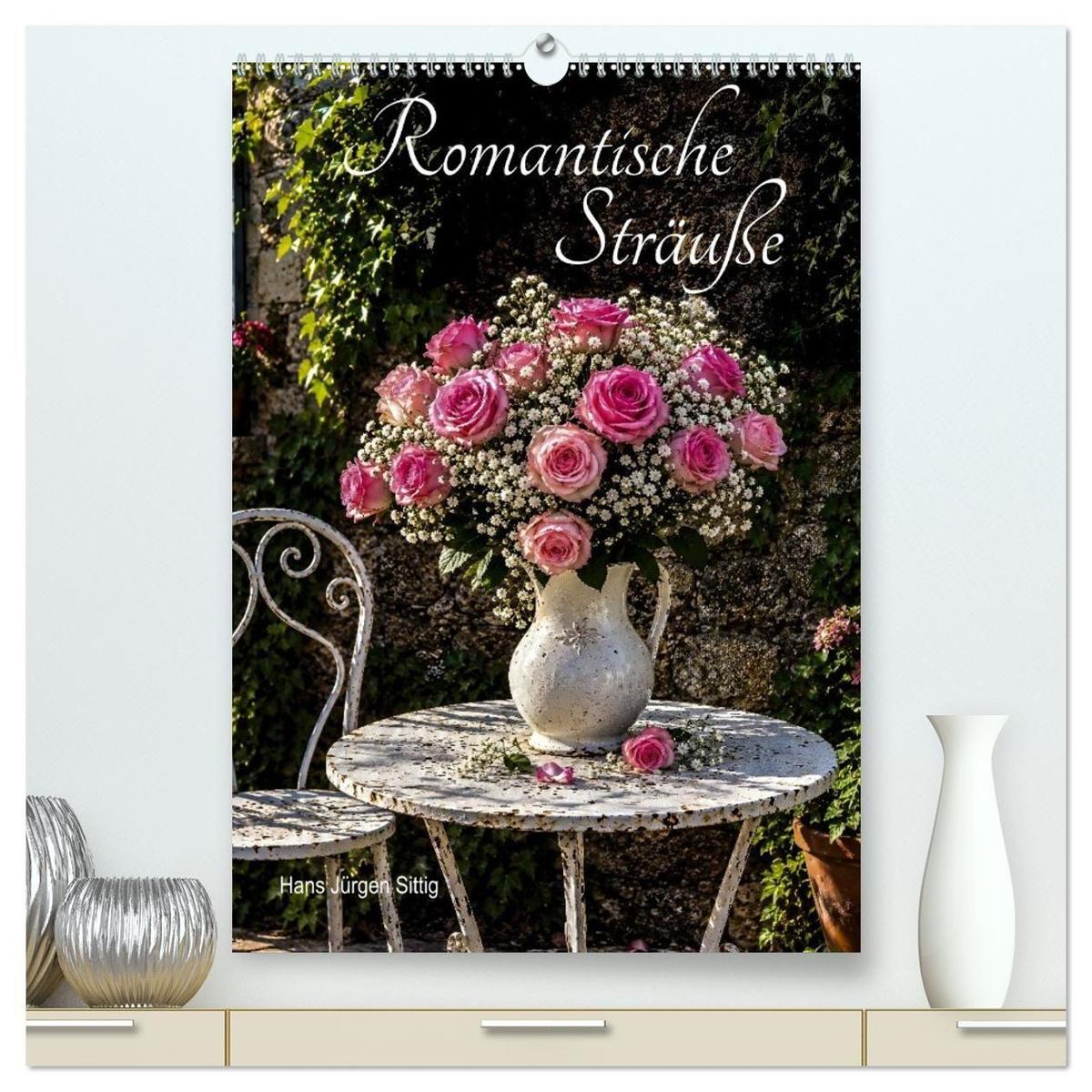 Romantische Sträuße (hochwertiger Premium Wandkalender 2027 DIN A2 hoch) Kunstdruck in Hochglanz