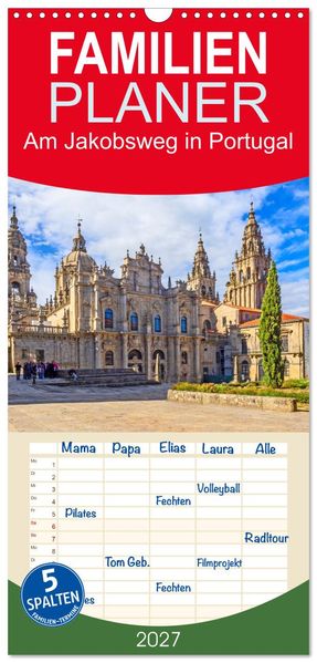 Familienplaner 2027 - Am Jakobsweg in Portugal mit 5 Spalten (Wandkalender 21 x 45 cm) CALVENDO