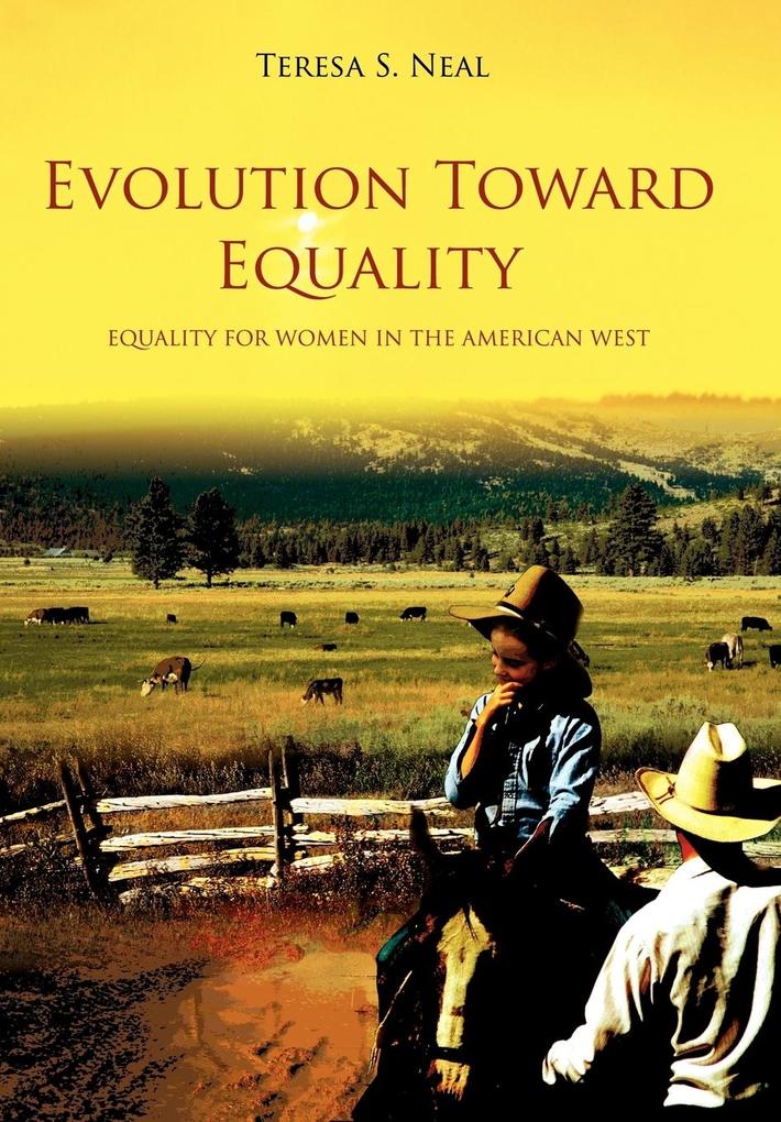Evolution Toward Equality - Teresa S. Neal