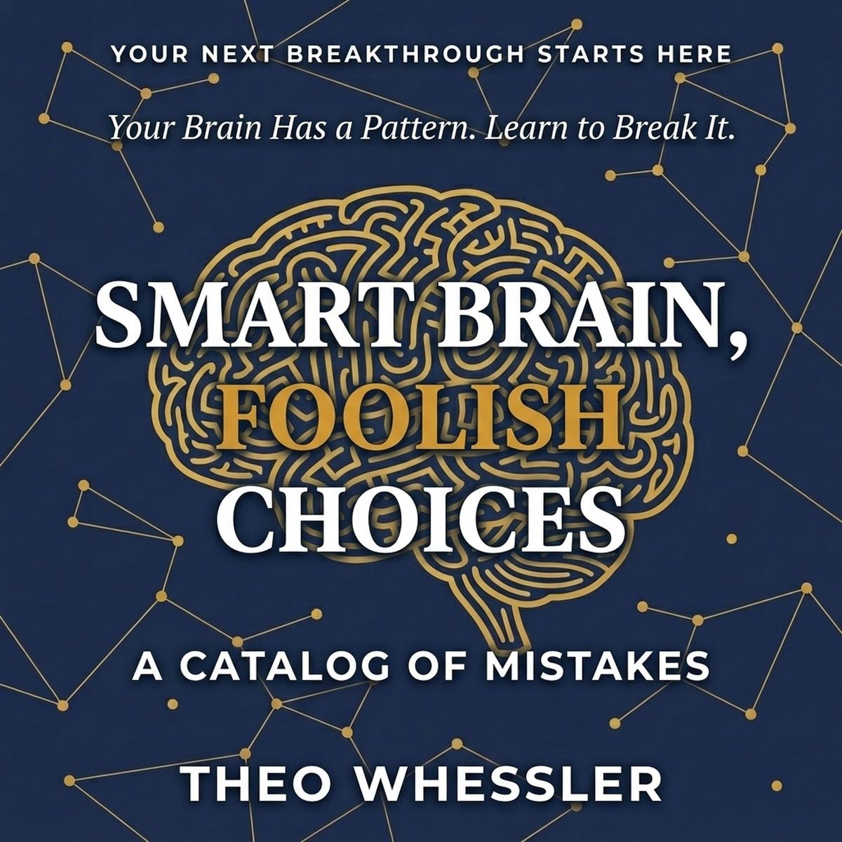 Smart Brain Foolish Choices