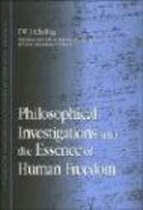 Philosophical Investigations Into the Essence of Human Freedom - F. W. J. Schelling