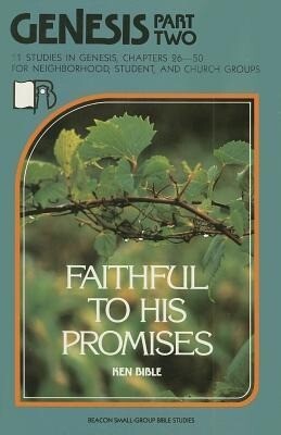 Genesis Part 2: Faithful to His Promises - Ken Bible
