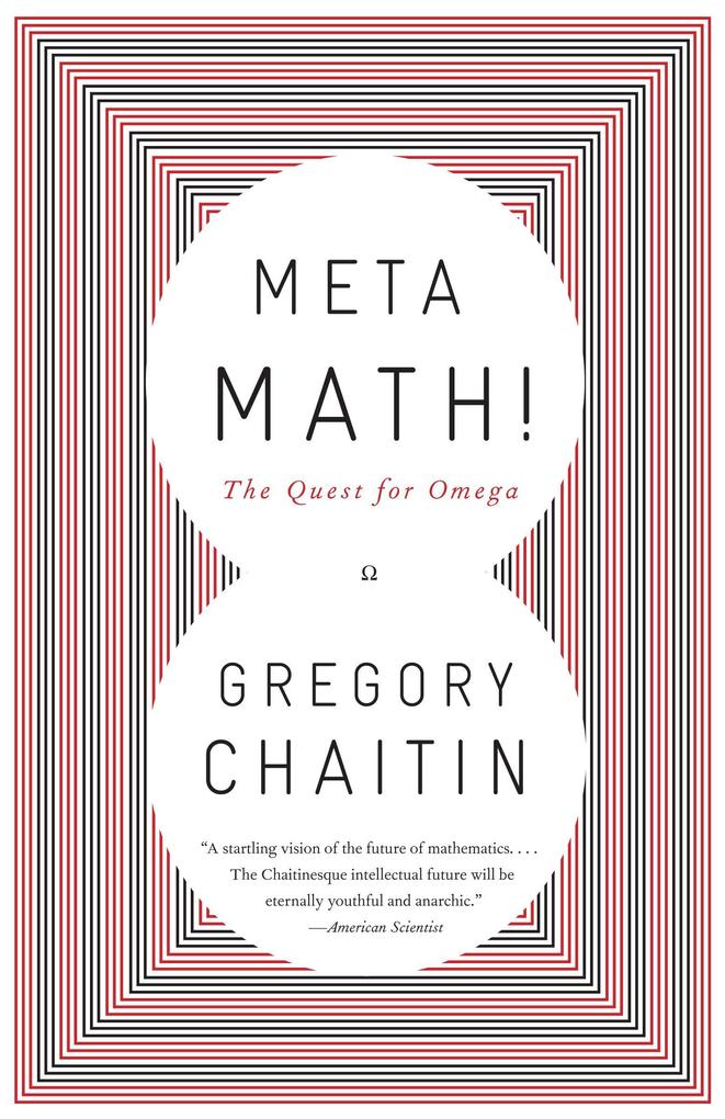 Meta Math!: The Quest for Omega - Gregory Chaitin