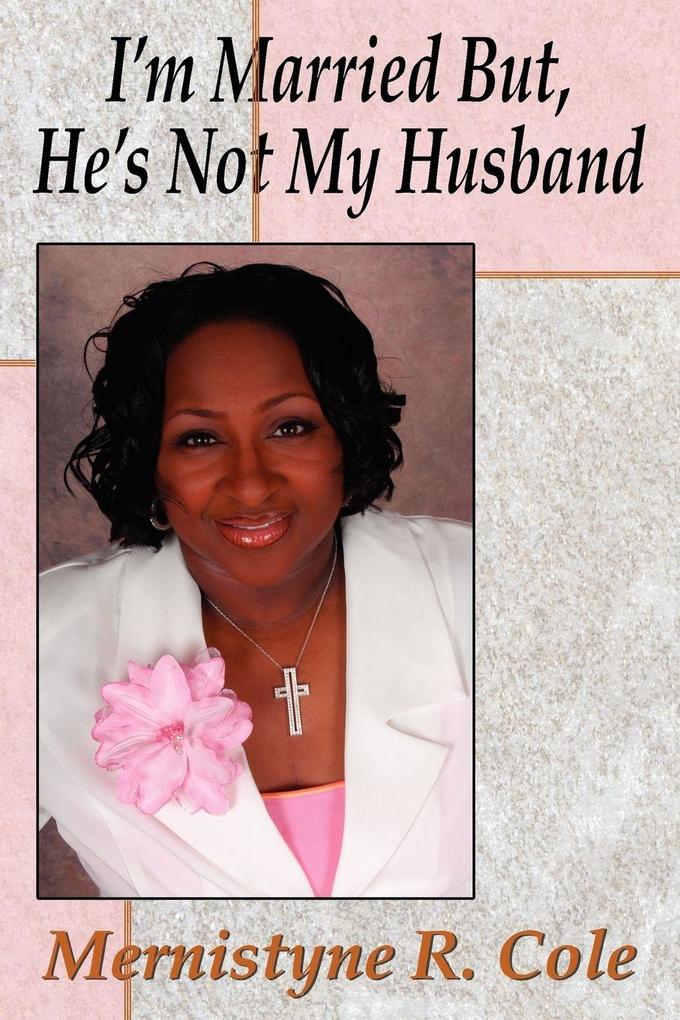 I'm Married But He's Not My Husband
