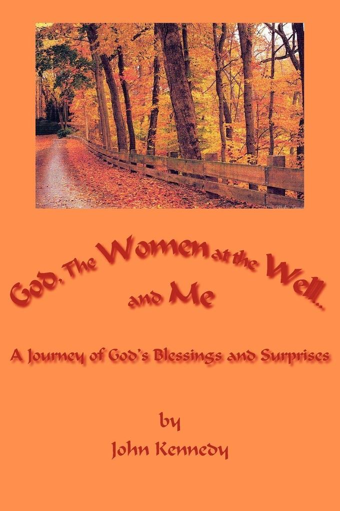 God The Women at the Well...and Me