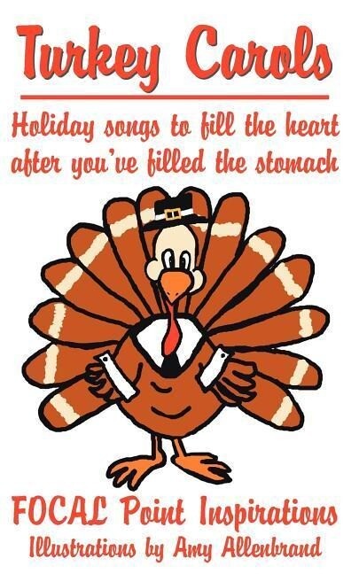Turkey Carols: Holiday songs to fill the heart after you‘ve filled the stomach
