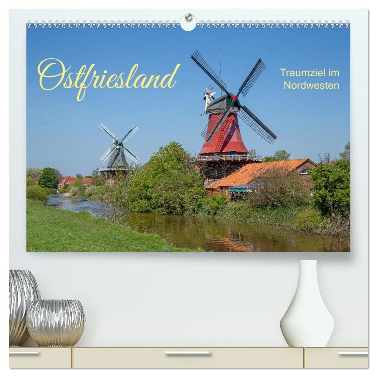 Ostfriesland - Traumziel im Nordwesten (hochwertiger Premium Wandkalender 2027 DIN A2 quer) Kunstdruck in Hochglanz