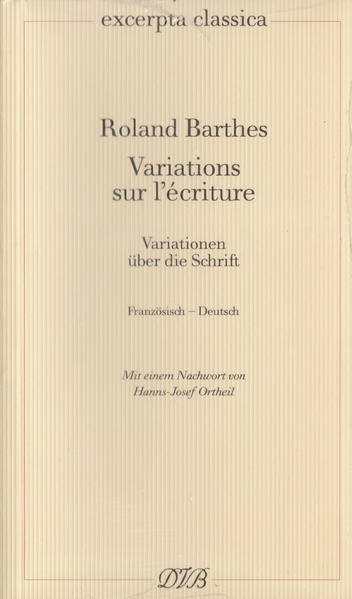 Variations sur l'écriture / Variationen über die Schrift - Roland Barthes