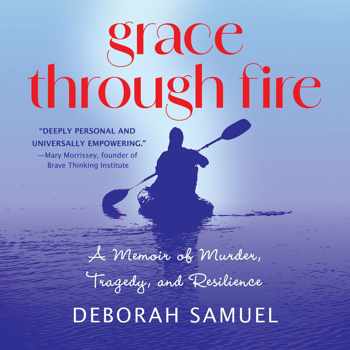 Grace Through Fire