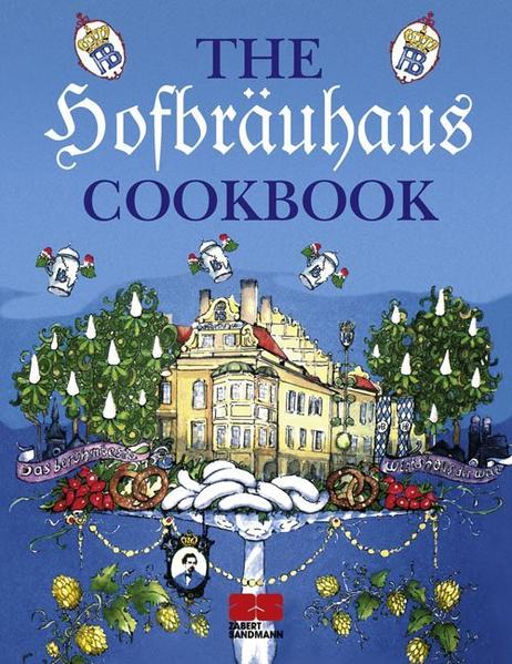 Image of The Hofbräuhaus Cookbook