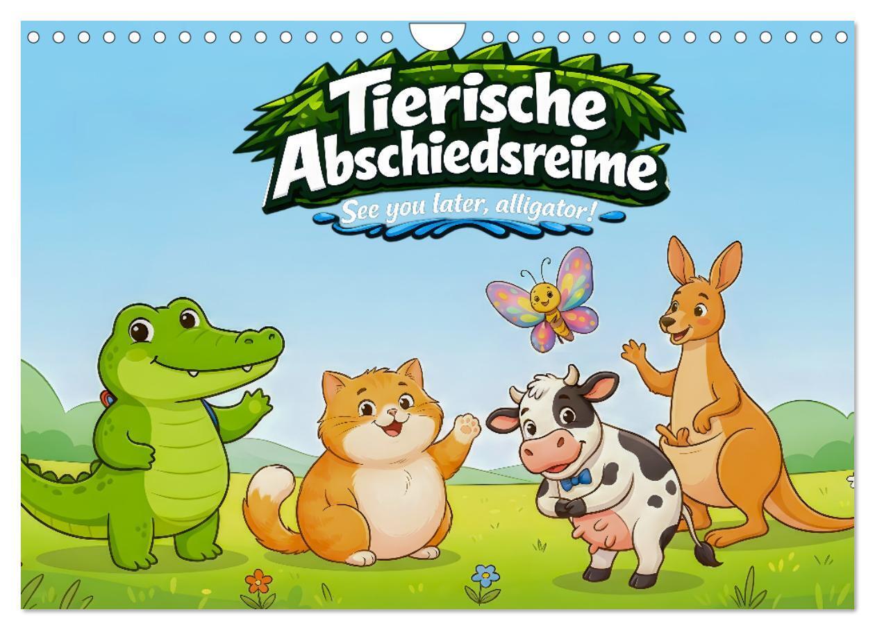 Tierische Abschiedsreime - See you later alligator! (Wandkalender 2027 DIN A4 quer) CALVENDO Monatskalender