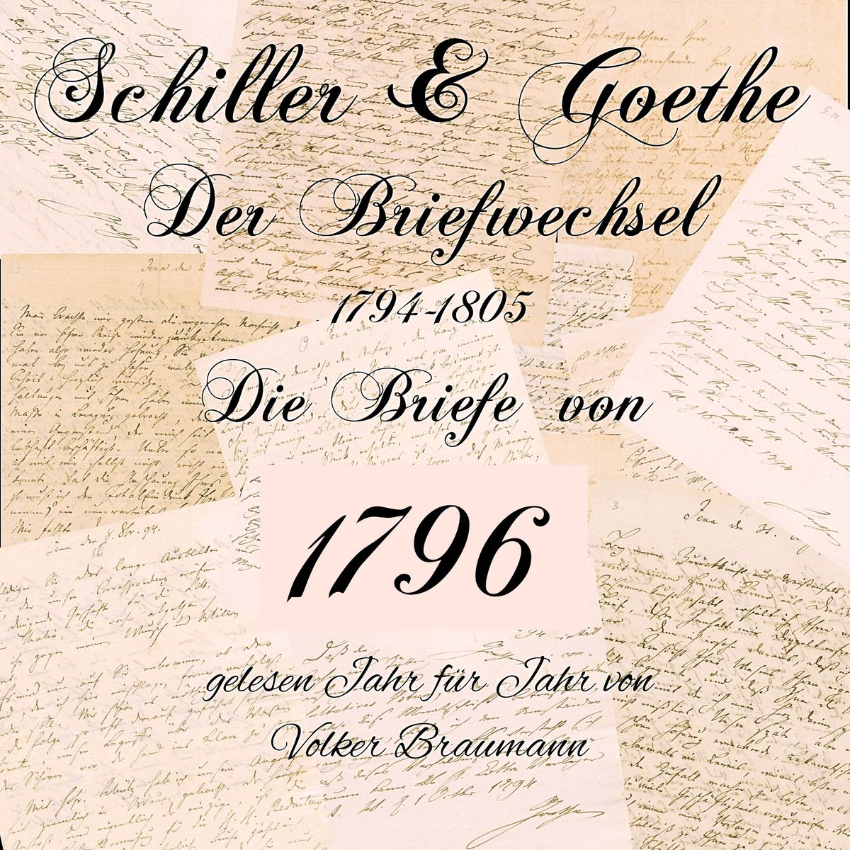Schiller & Goethe Der Briefwechsel 1794-1805