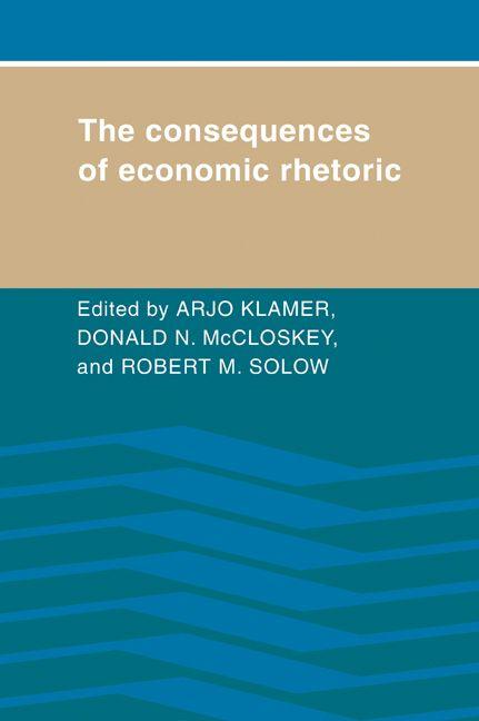 The Consequences of Economic Rhetoric