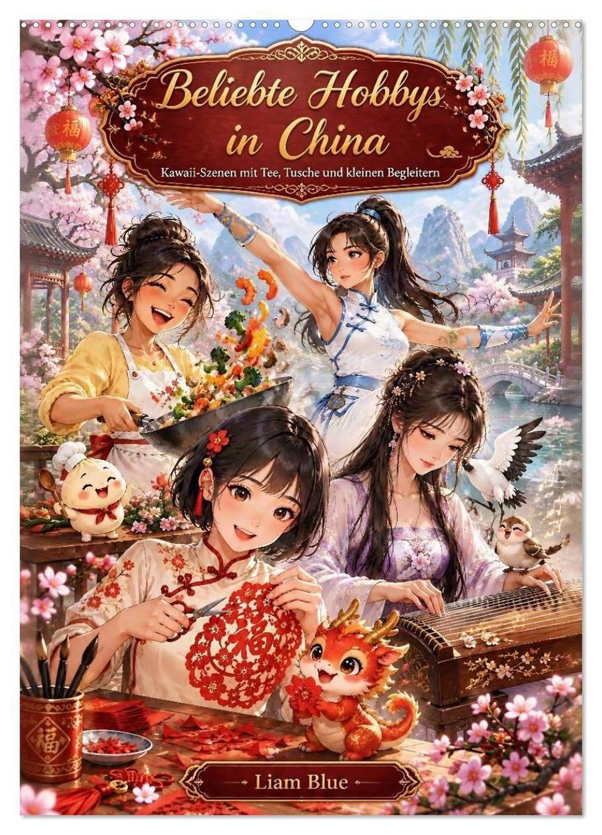 Beliebte Hobbys in China (Wandkalender 2027 DIN A2 hoch) CALVENDO Monatskalender