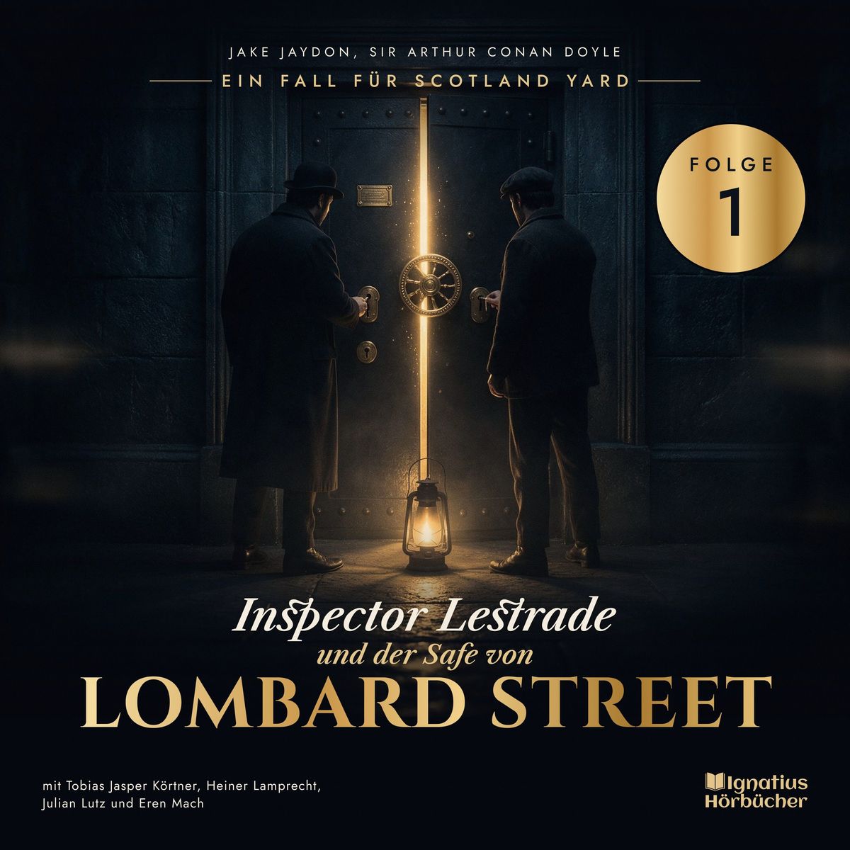 Inspector Lestrade und der Safe von Lombard Street (Ein Fall für Scotland Yard Folge 1)