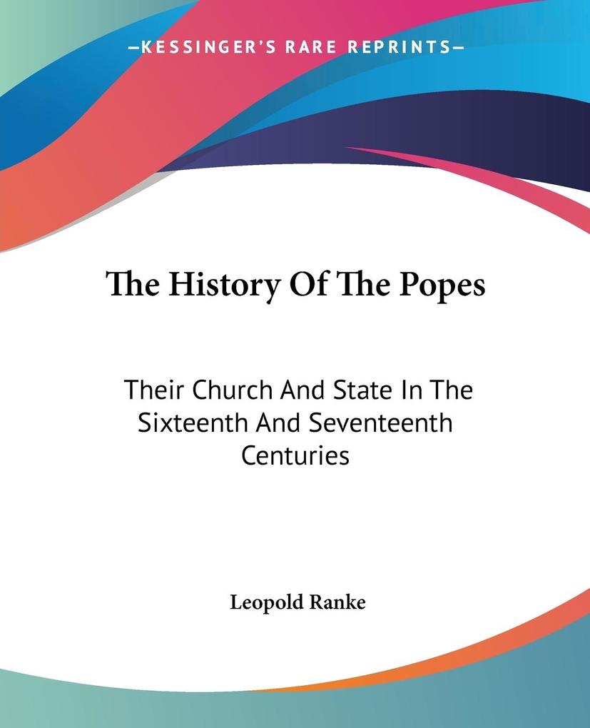 The History Of The Popes - Leopold Ranke