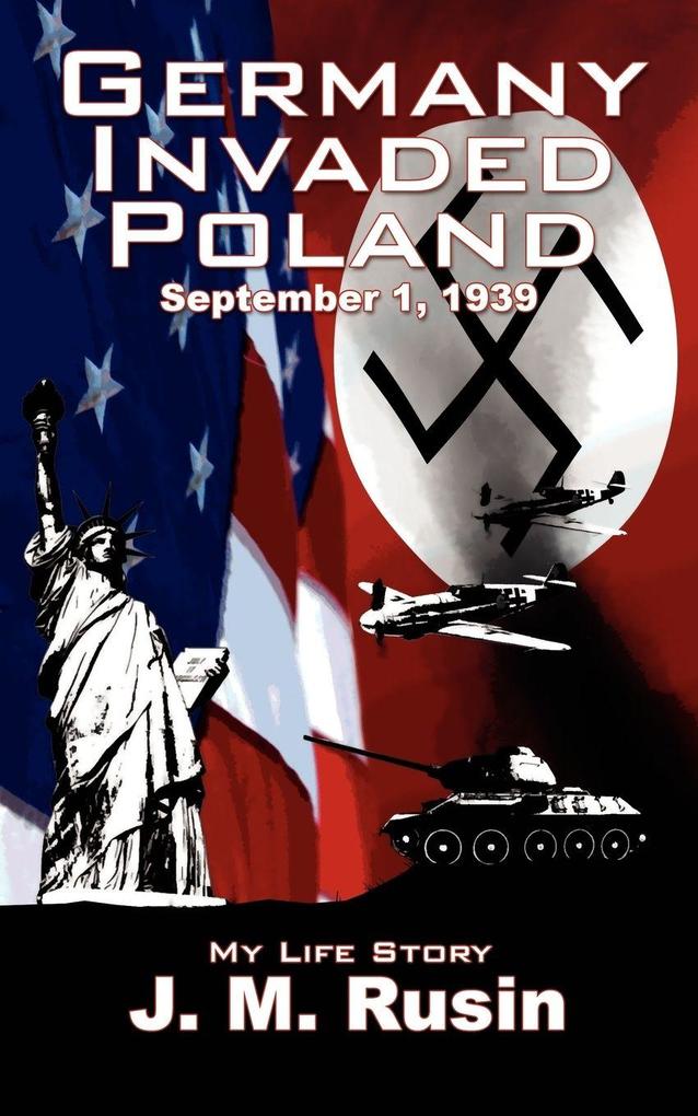 Germany Invaded Poland September 1 1939