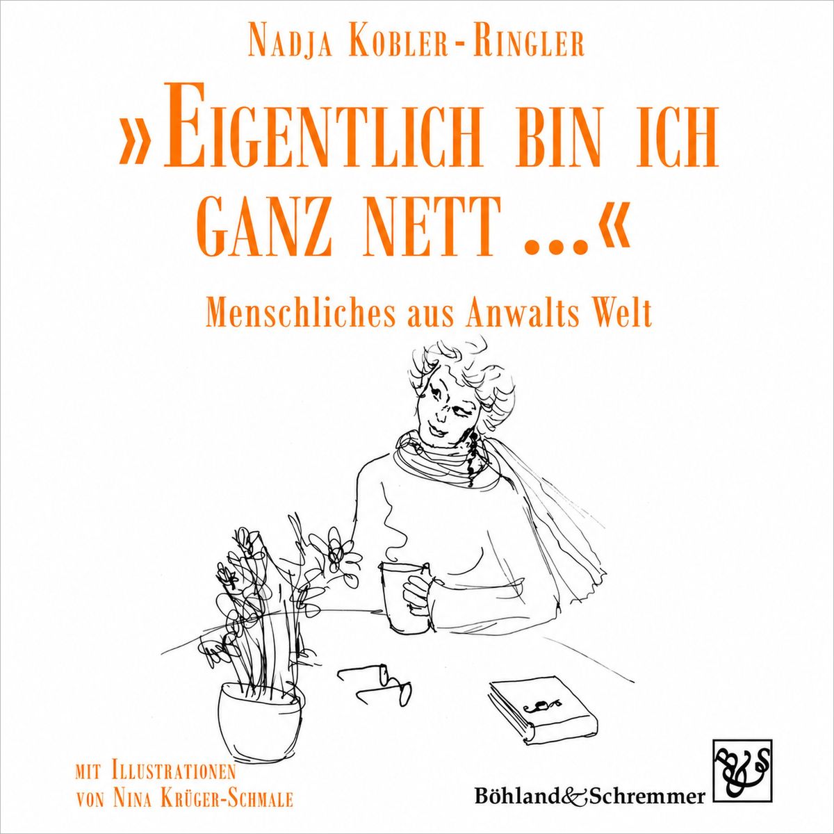 Eigentlich bin ich ganz nett ...