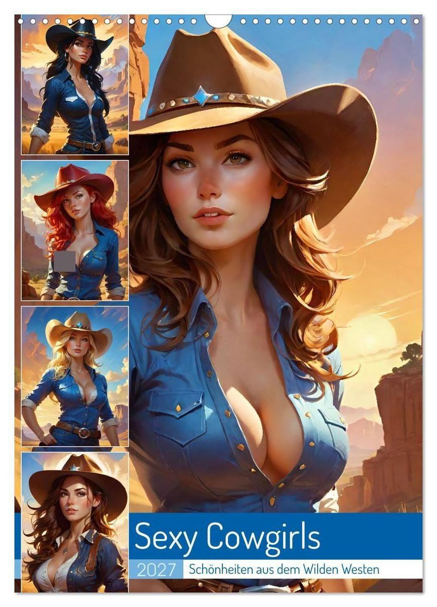 Sexy Cowgirls. Schönheiten aus dem Wilden Westen (Wandkalender 2027 DIN A3 hoch) CALVENDO Monatskalender