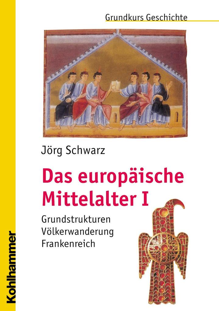 Kohlhammer W. Das Europäische Mittelalter
