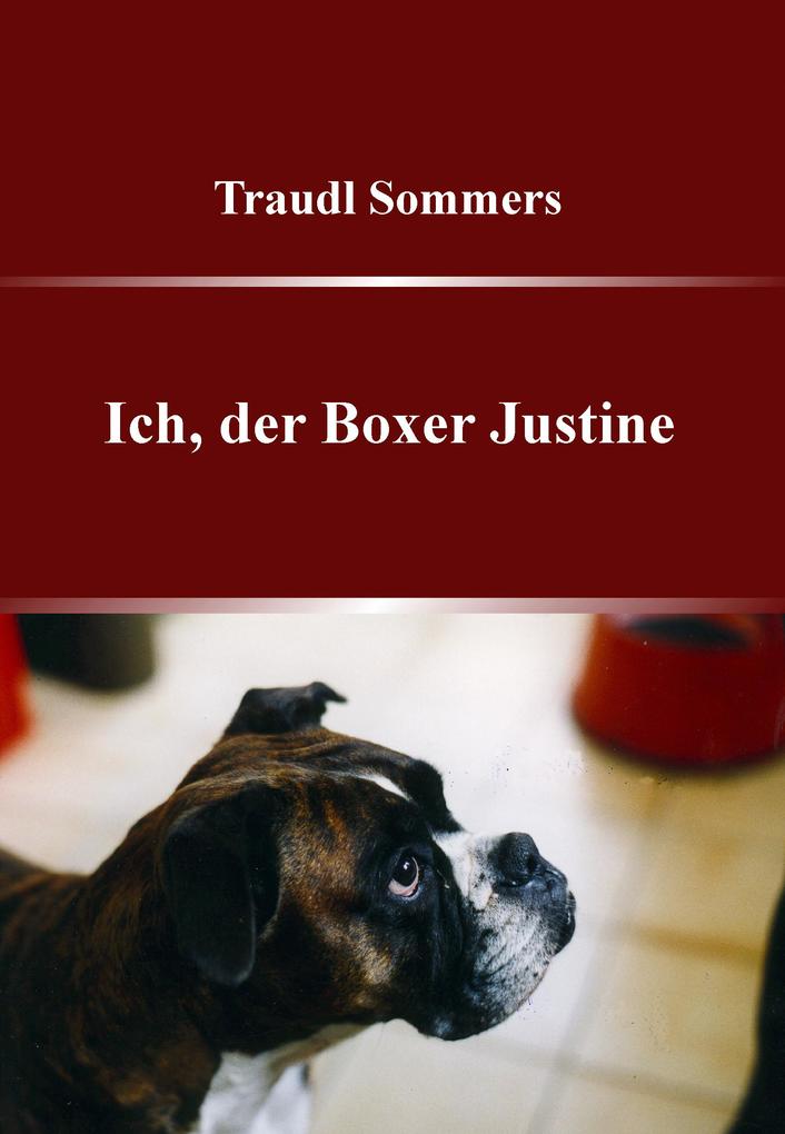 Ich der Boxer Justine