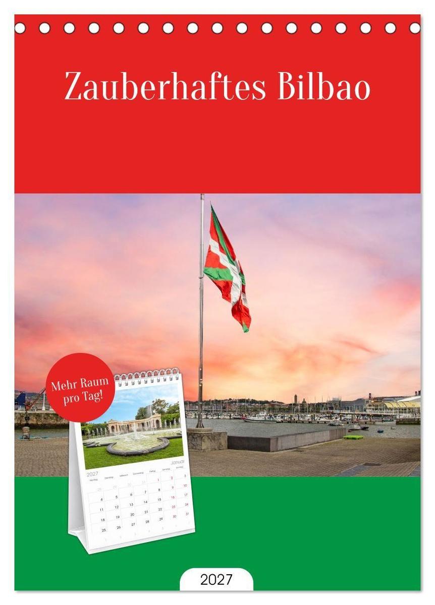 Tischplaner 2027 - Zauberhaftes Bilbao (A5 Tischkalender zum Aufstellen) CALVENDO