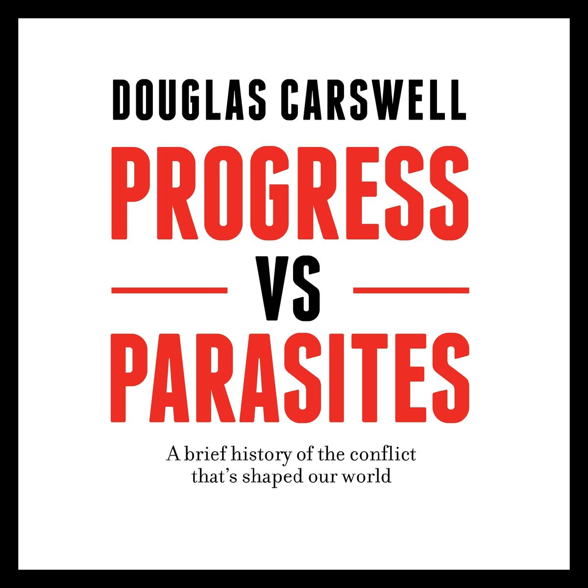 Progress Vs Parasites