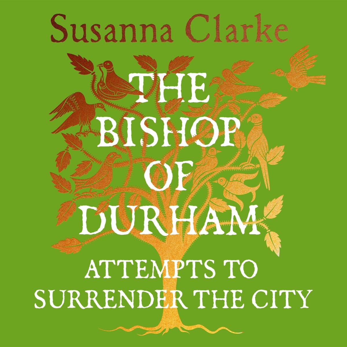 The Bishop of Durham Attempts to Surrender the City