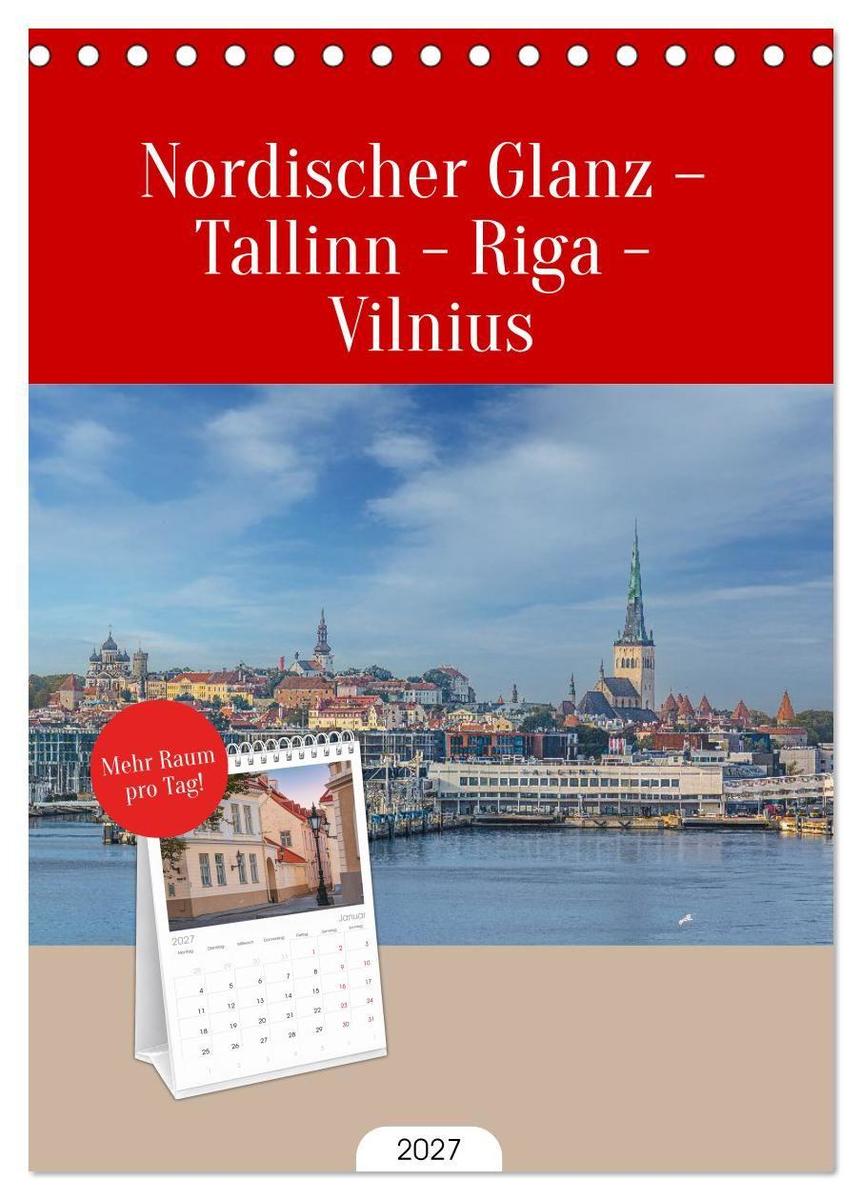 Tischplaner 2027 - Nordischer Glanz - Tallinn - Riga - Vilnius (A5 Tischkalender zum Aufstellen) CALVENDO