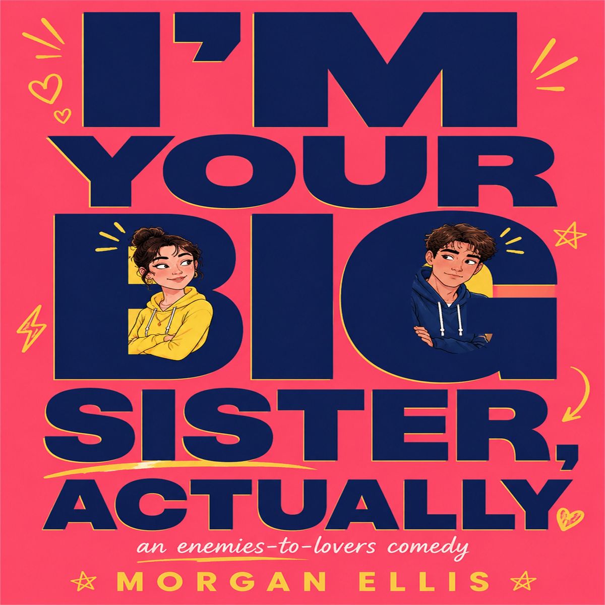 I'm Your Big Sister Actually