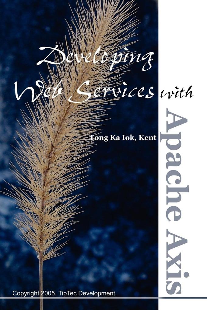 Developing Web Services with Apache Axis