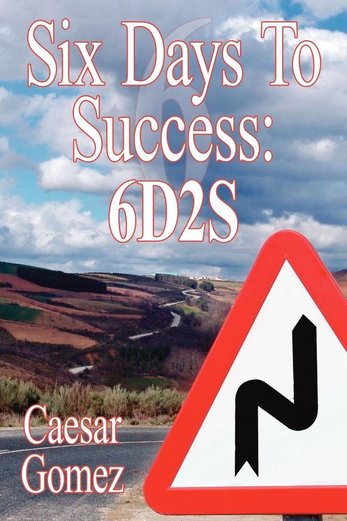 Six Days To Success