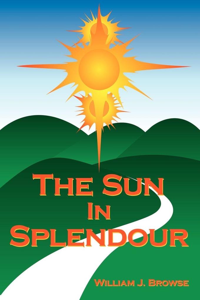 The Sun in Splendour