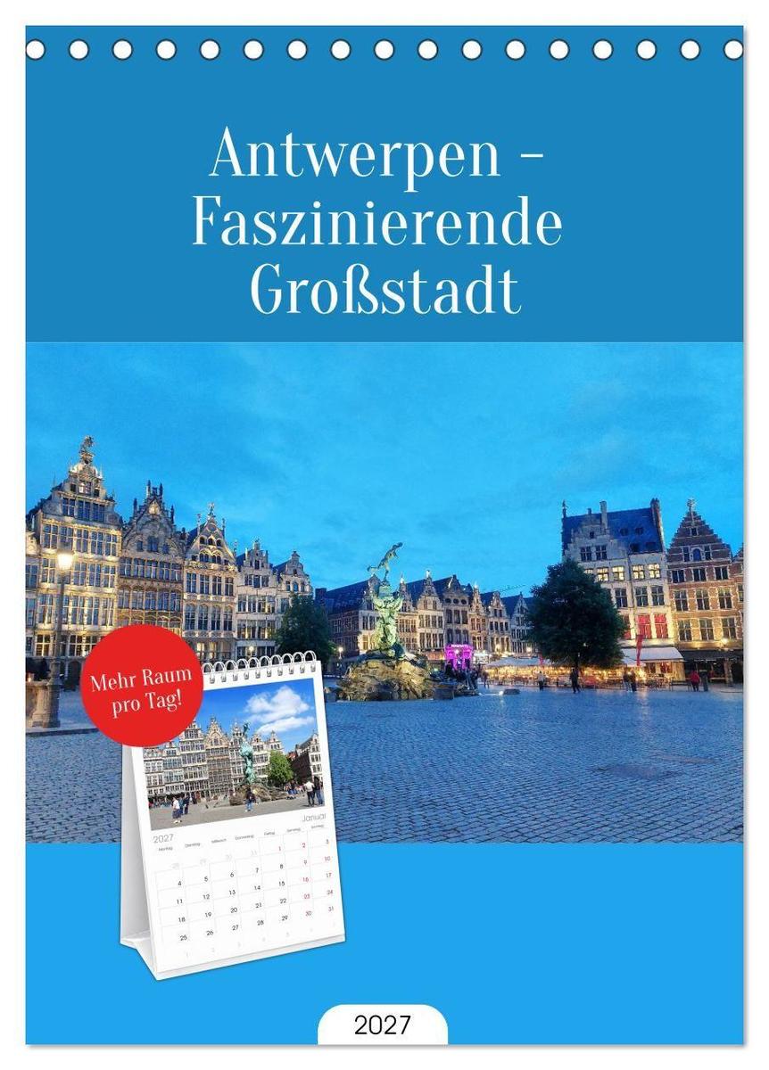 Tischplaner 2027 - Antwerpen - Faszinierende Großstadt (A5 Tischkalender zum Aufstellen) CALVENDO