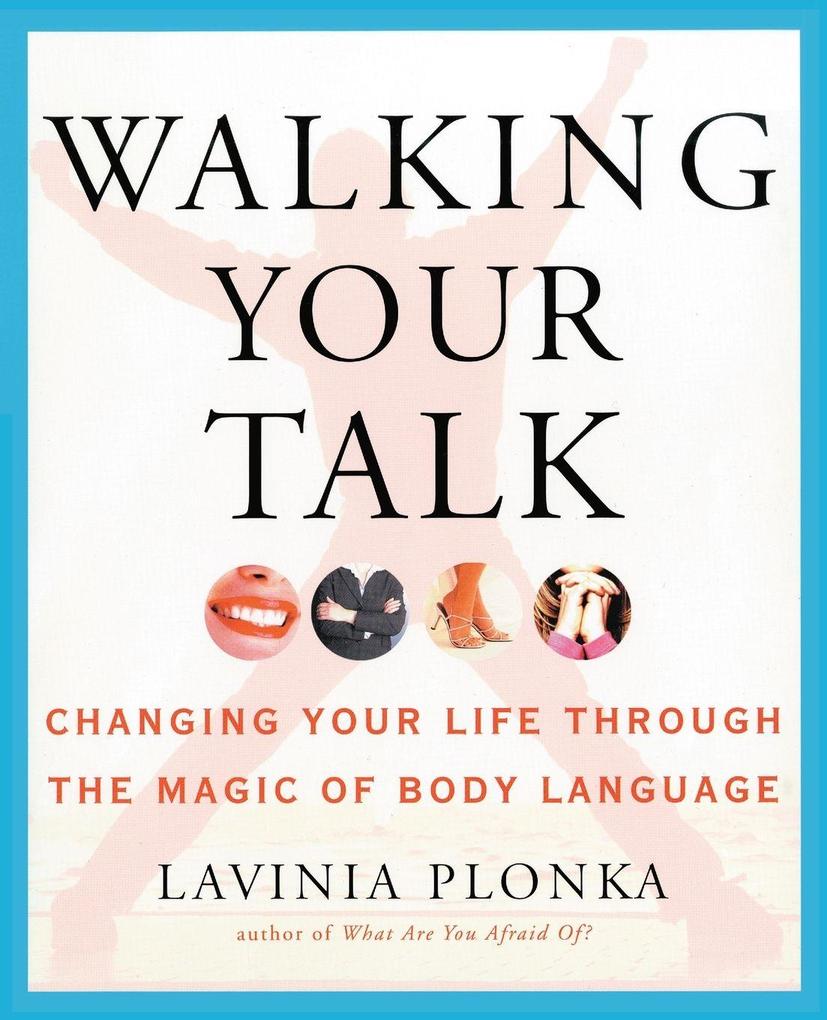 Walking Your Talk