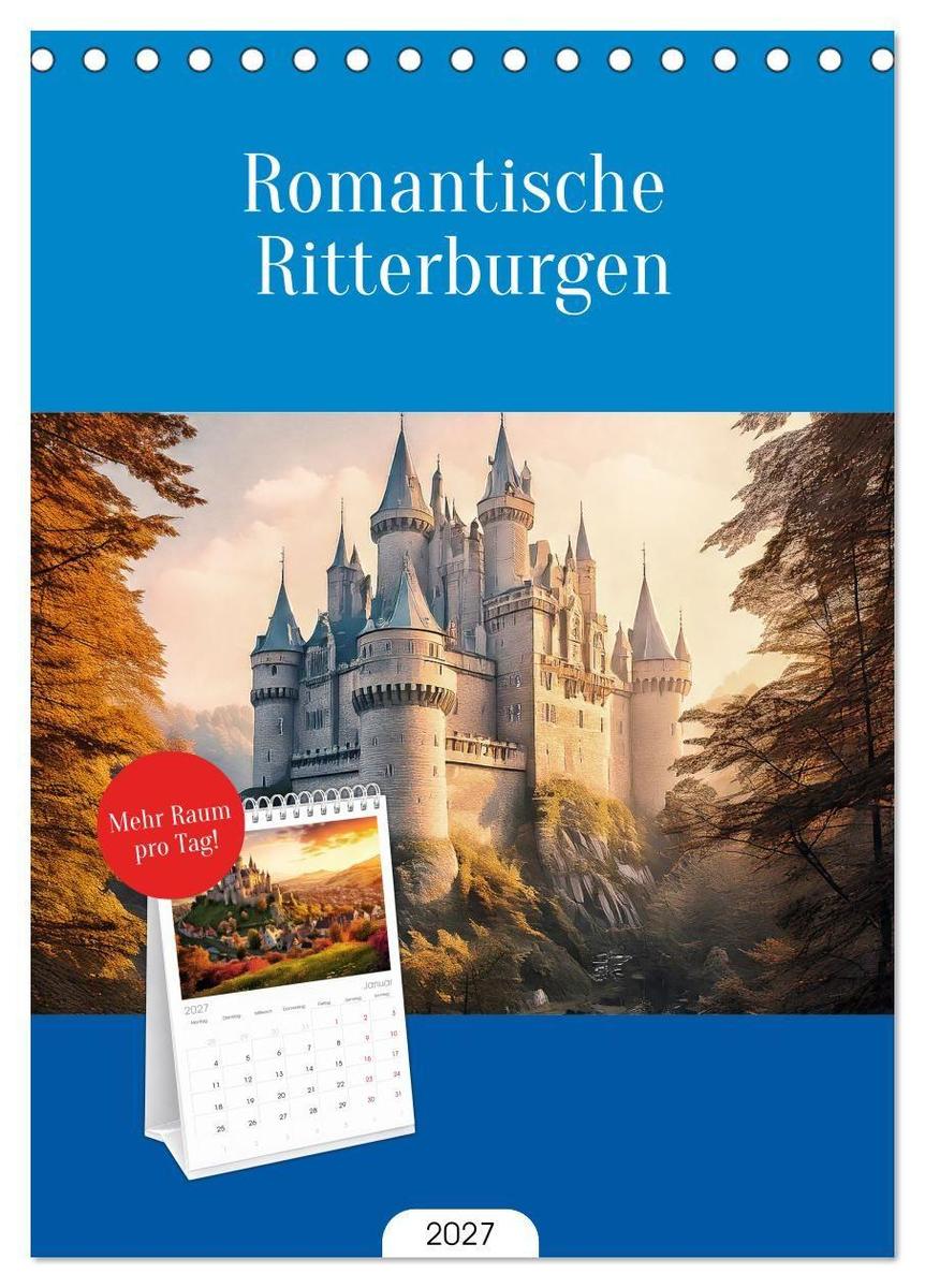 Tischplaner 2027 - Romantische Ritterburgen (A5 Tischkalender zum Aufstellen) CALVENDO