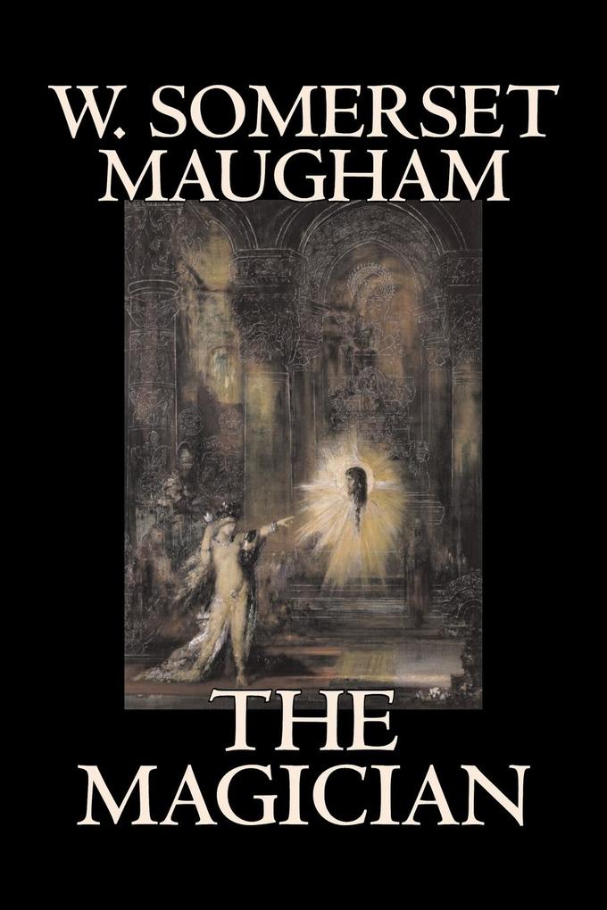 The Magician by W. Somerset Maugham Horror Classics Literary