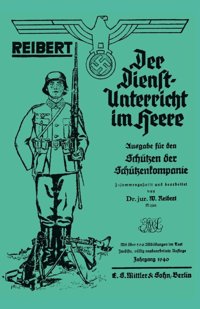 Naval & Military Press Reibert. Der Dienstunterricht Im Heere (Army Service Training)