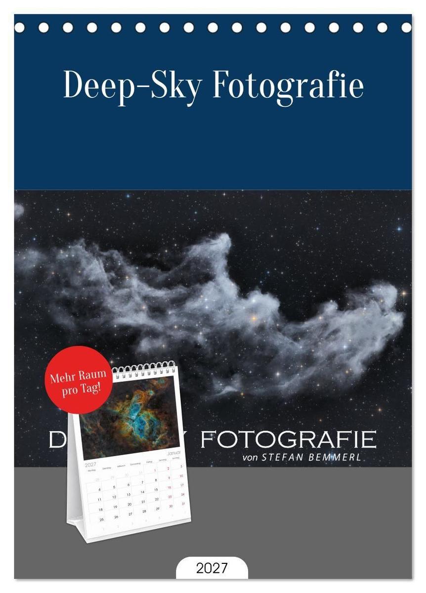 Tischplaner 2027 - Deep-Sky Fotografie (A5 Tischkalender zum Aufstellen) CALVENDO