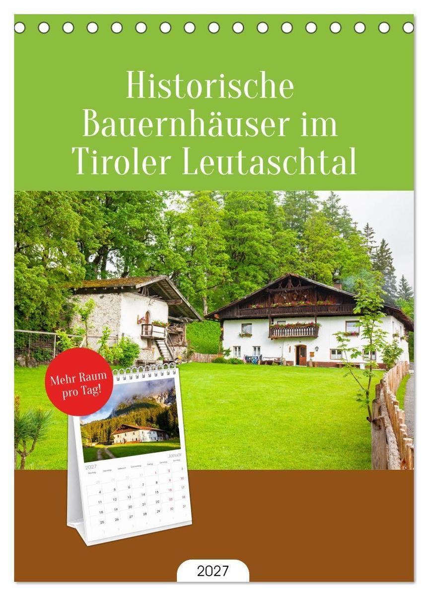 Tischplaner 2027 - Historische Bauernhäuser im Tiroler Leutaschtal (A5 Tischkalender zum Aufstellen) CALVENDO