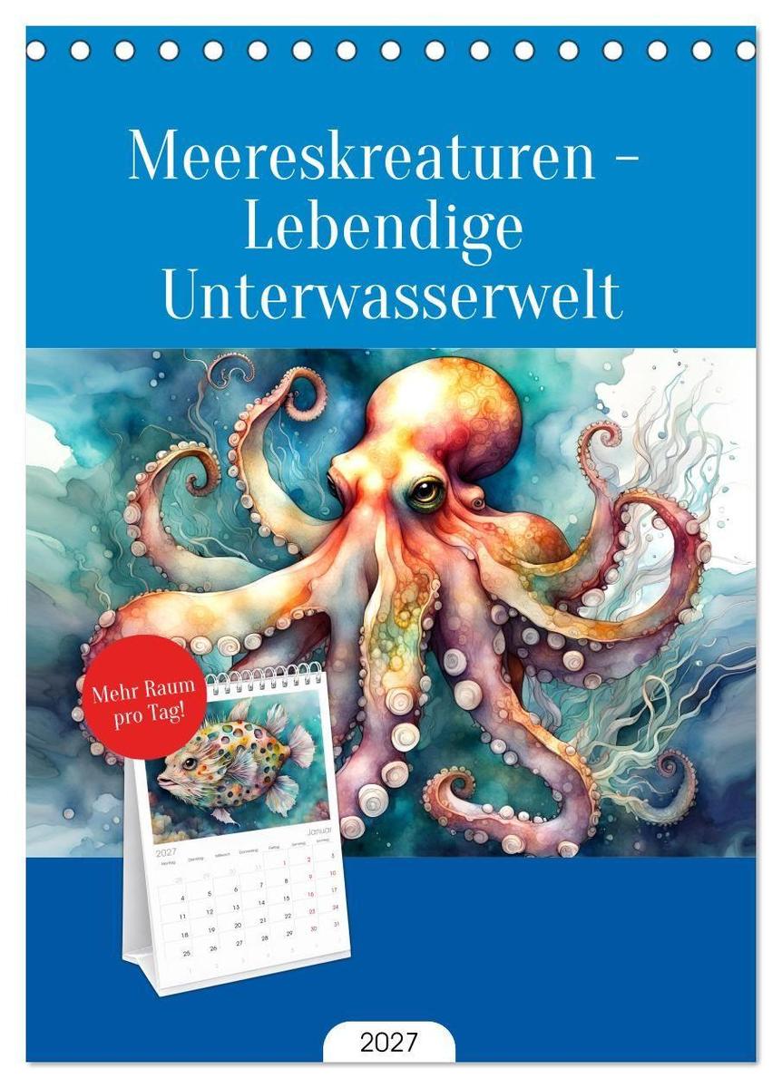 Tischplaner 2027 - Meereskreaturen - Lebendige Unterwasserwelt (A5 Tischkalender zum Aufstellen) CALVENDO
